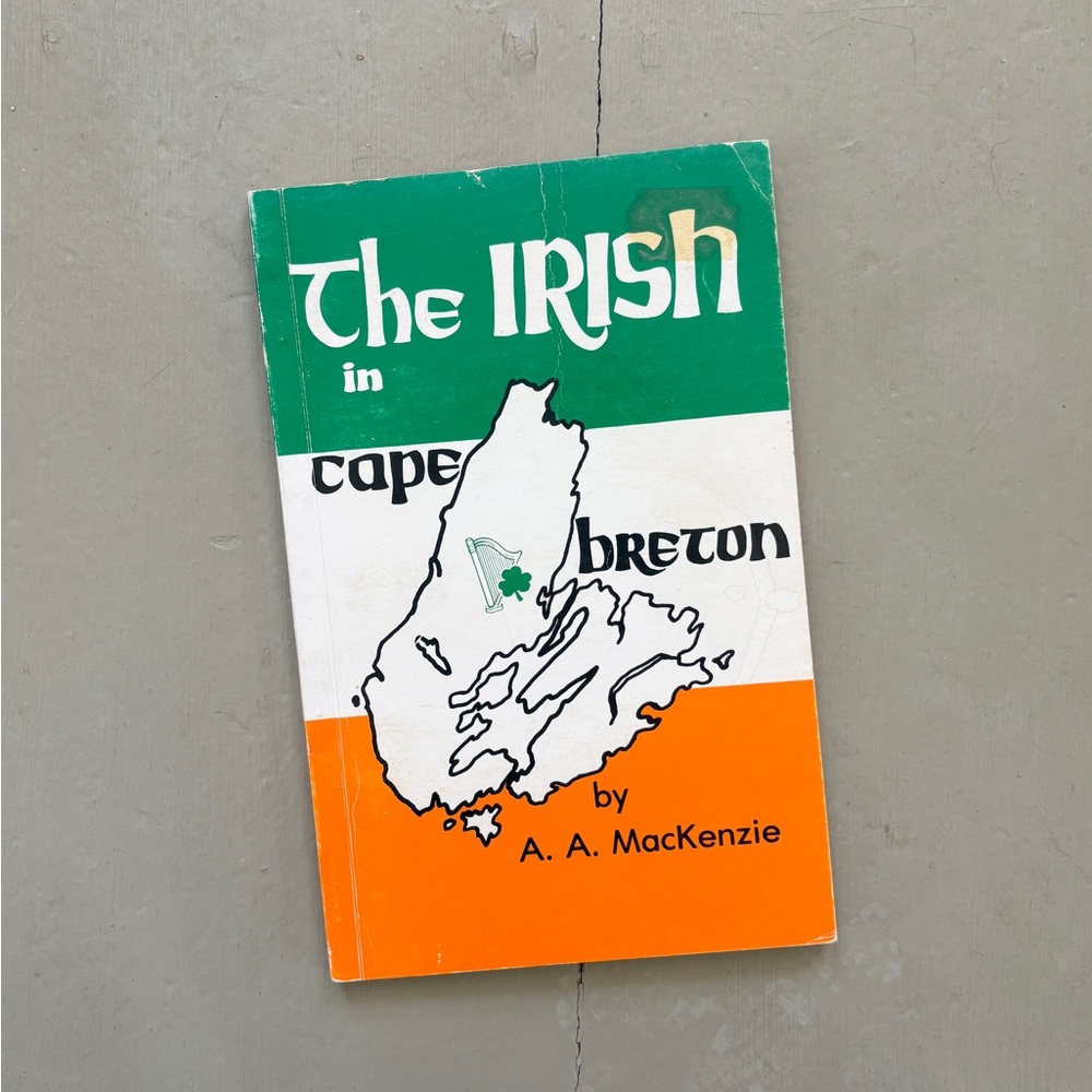 1979 The Irish in Cape Breton A A McKenzie Gaelic Shamrock Nova Scotia Celtic